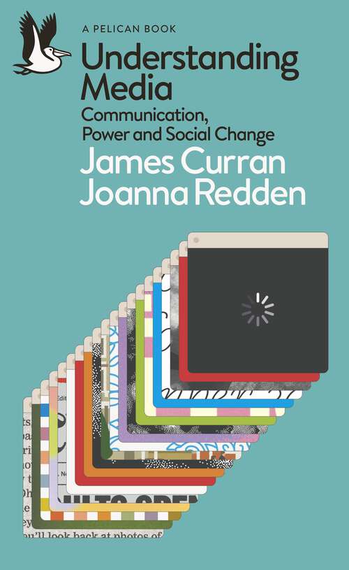 Book cover of Understanding Media: Communication, Power and Social Change (Pelican Books)