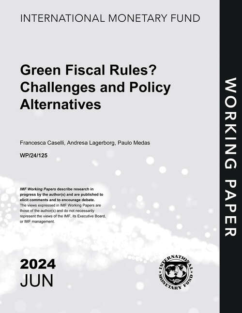 Book cover of Green Fiscal Rules? Challenges and Policy Alternatives (Imf Working Papers)