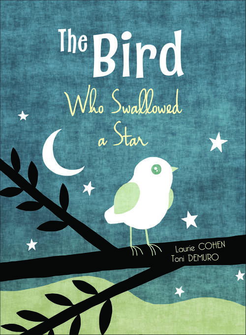 Book cover of The Bird Who Swallowed a Star