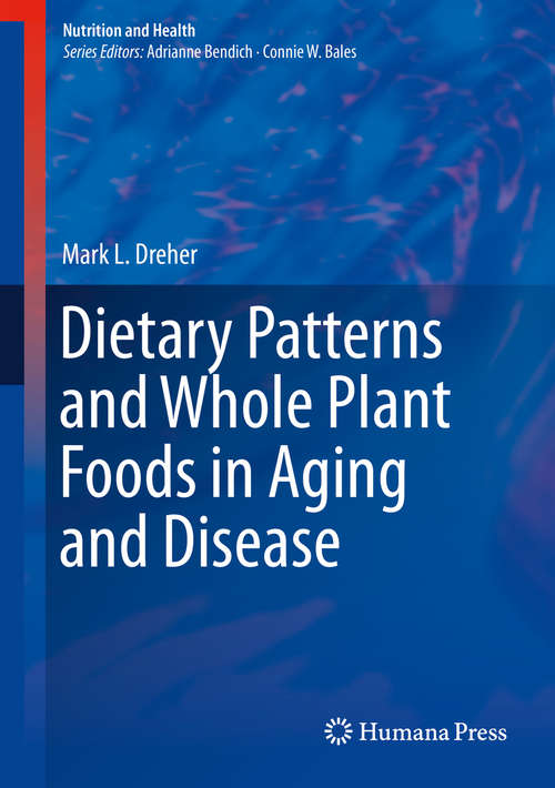 Book cover of Dietary Patterns and Whole Plant Foods in Aging and Disease