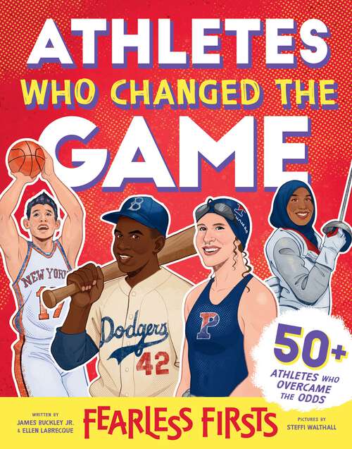 Book cover of Fearless Firsts: Athletes Who Changed the Game (Fearless Firsts)