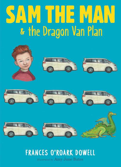 Book cover of Sam the Man & the Dragon Van Plan (Sam the Man #3)