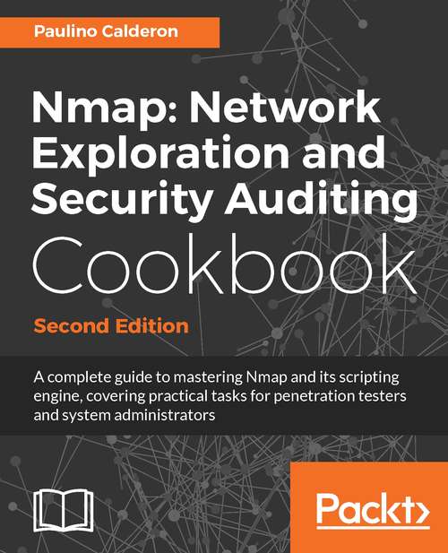 Book cover of Nmap: Network Exploration and Security Auditing Cookbook - Second Edition (2)