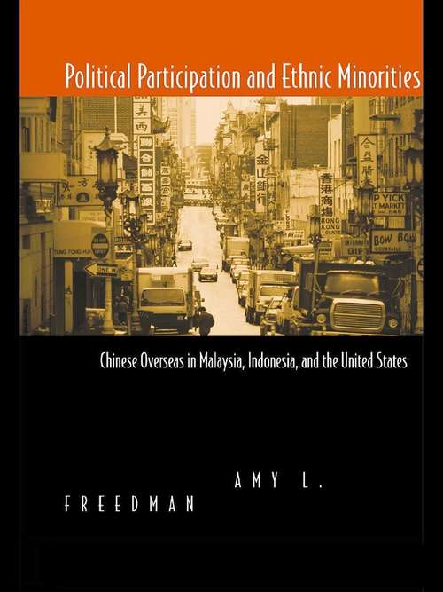 Book cover of Political Participation and Ethnic Minorities: Chinese Overseas in Malaysia, Indonesia, and the United States