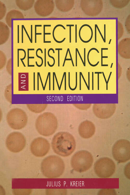 Book cover of Infection, Resistance, and Immunity, Second Edition