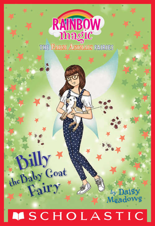 Book cover of Billie the Baby Goat Fairy: A Rainbow Magic Book (The Farm Animal Fairies  #4)