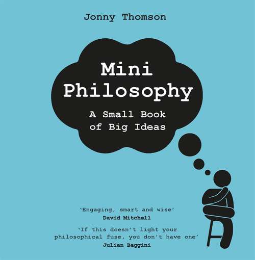 Book cover of Mini Philosophy: A Small Book of Big Ideas