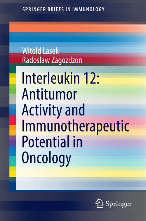 Book cover of Interleukin 12: Antitumor Activity and Immunotherapeutic Potential in Oncology