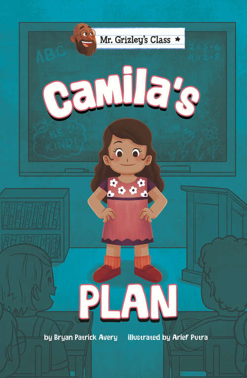 Book cover of Camila's Plan (Mr. Grizley's Class Ser.)