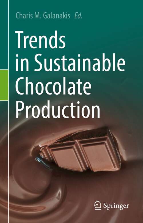 Book cover of Trends in Sustainable Chocolate Production (1st ed. 2022)