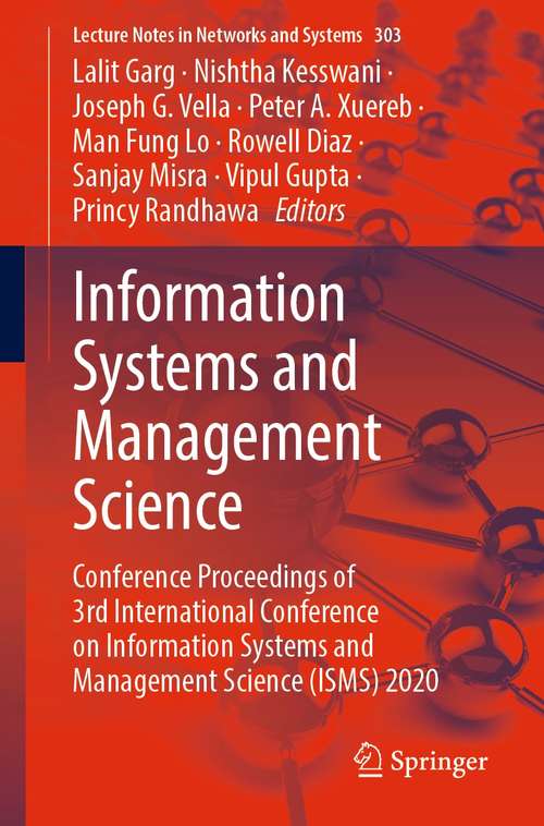 Book cover of Information Systems and Management Science: Conference Proceedings of 3rd International Conference on Information Systems and Management Science (ISMS) 2020 (1st ed. 2022) (Lecture Notes in Networks and Systems #303)