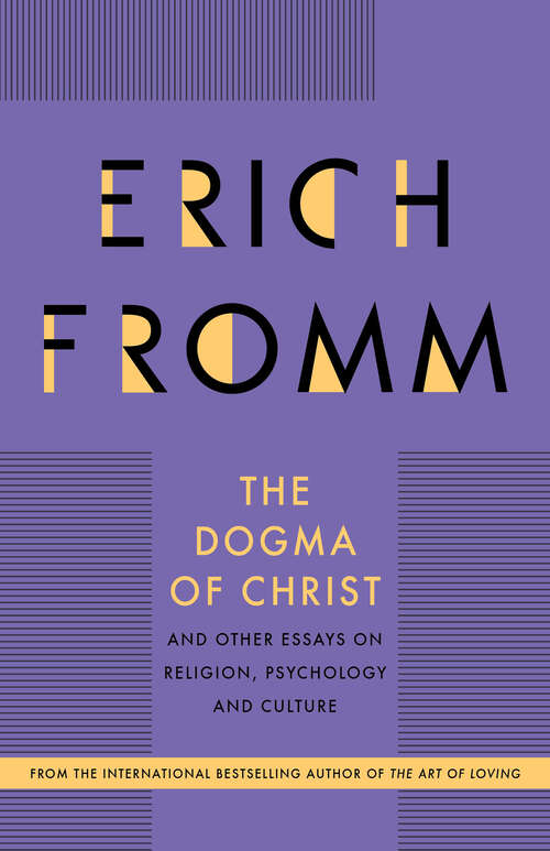 Book cover of The Dogma of Christ: And Other Essays on Religion, Psychology and Culture (2) (Routledge Classics Ser.)