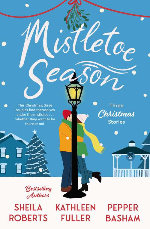 Book cover of Mistletoe Season: Three Christmas Stories