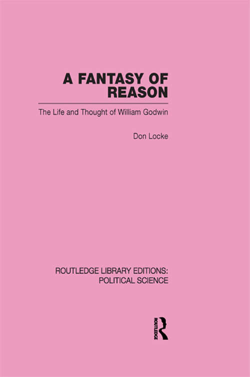 Book cover of A Fantasy of Reason (Routledge Library Editions: Political Science #29)