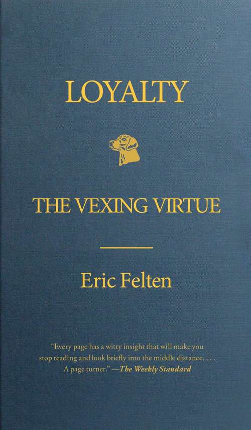 Book cover of Loyalty: The Vexing Virtue