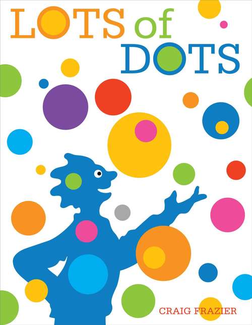 Book cover of Lots of Dots