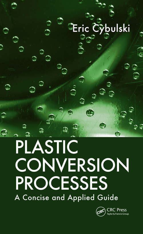 Book cover of Plastic Conversion Processes: A Concise and Applied Guide (1)