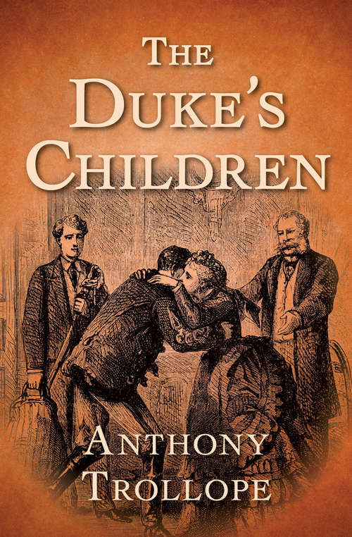 Book cover of The Duke's Children: A Novel (1881) (Digital Original) (The Palliser Novels #6)