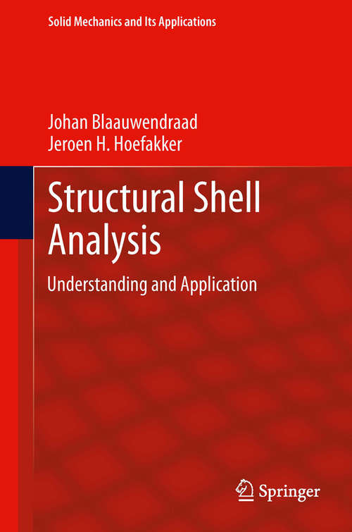 Book cover of Structural Shell Analysis: Understanding and Application