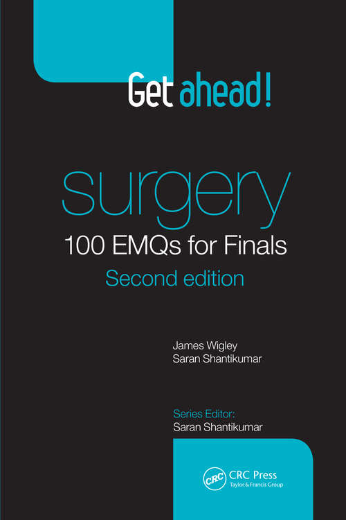 Book cover of Get ahead! Surgery: 100 EMQs for Finals (Get ahead!)