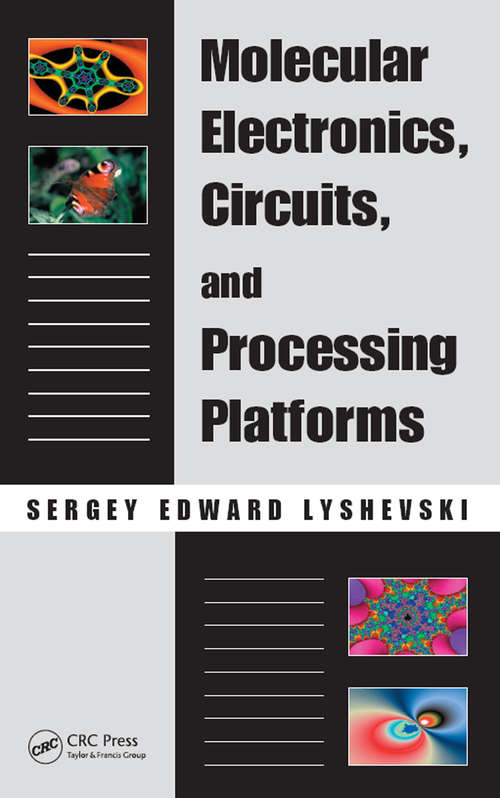 Book cover of Molecular Electronics, Circuits, and Processing Platforms (Nano- and Microscience, Engineering, Technology and Medicine)