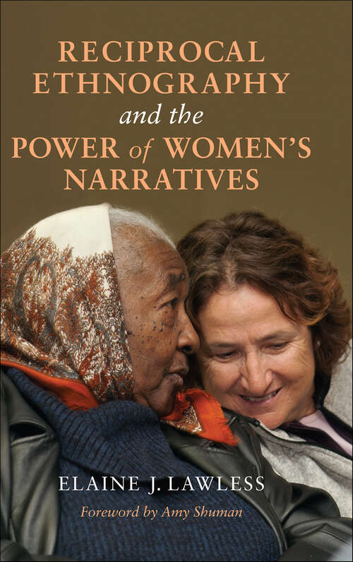 Book cover of Reciprocal Ethnography and the Power of Women's Narratives