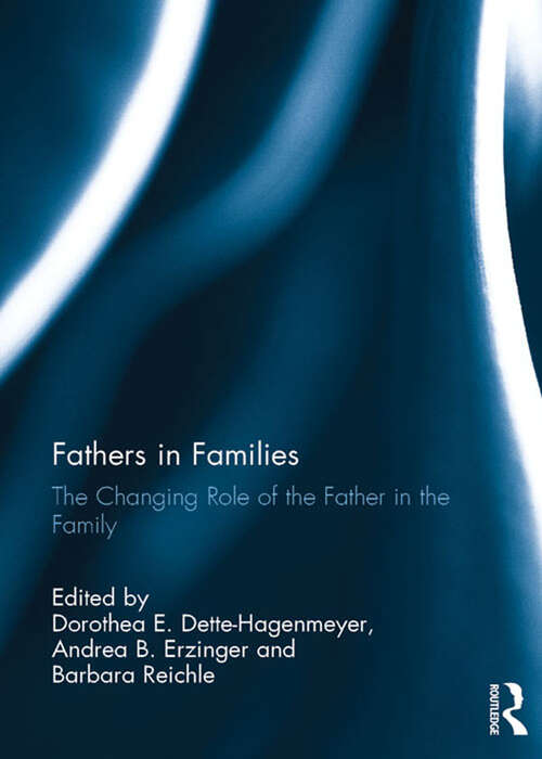 Book cover of Fathers in Families: The Changing Role of the Father in the Family