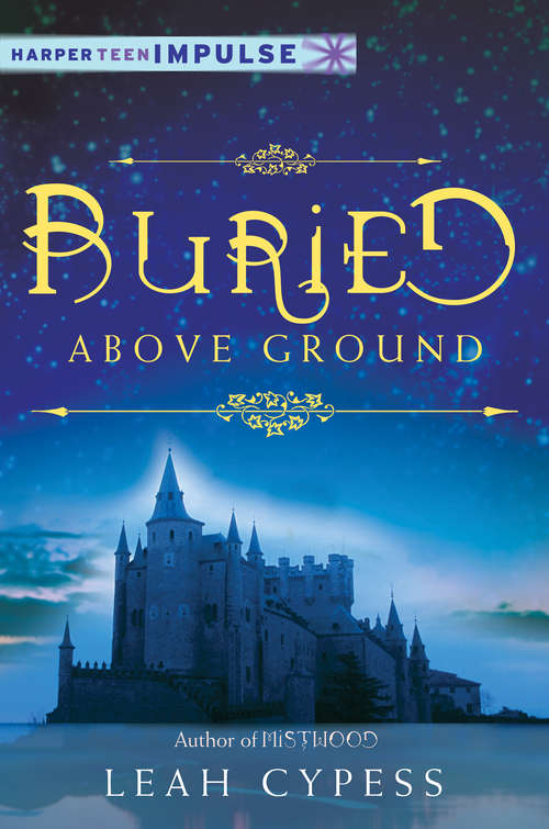 Book cover of Buried Above Ground