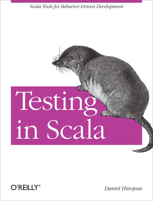 Book cover of Testing in Scala: Scala Tools for Behavior-Driven Development (1)