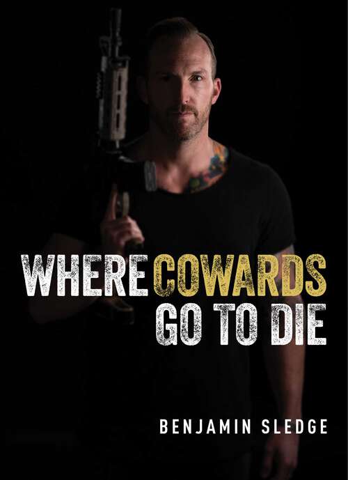 Book cover of Where Cowards Go to Die