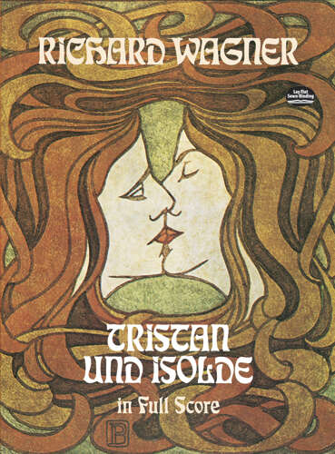 Book cover of Tristan und Isolde in Full Score (Dover Opera Scores)