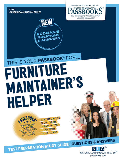 Book cover of Furniture Maintainer's Helper: Passbooks Study Guide (Career Examination Series)