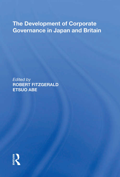 Book cover of The Development of Corporate Governance in Japan and Britain (Explorations In Asia Pacific Business Economics Ser.)