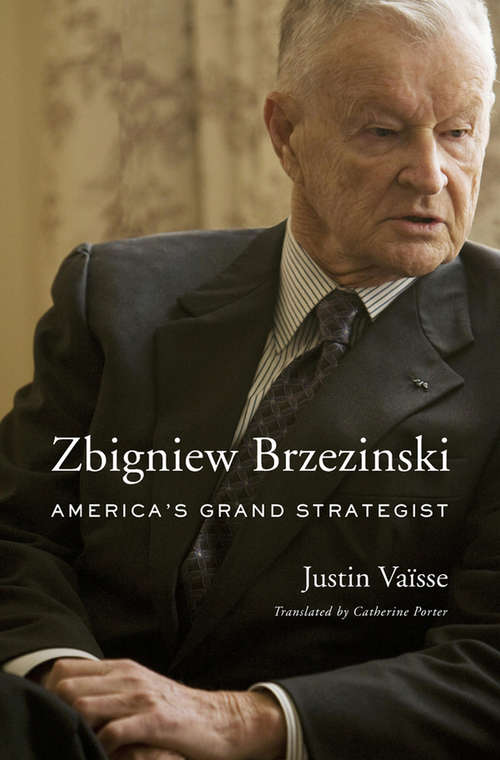 Book cover of Zbigniew Brzezinski: America’s Grand Strategist