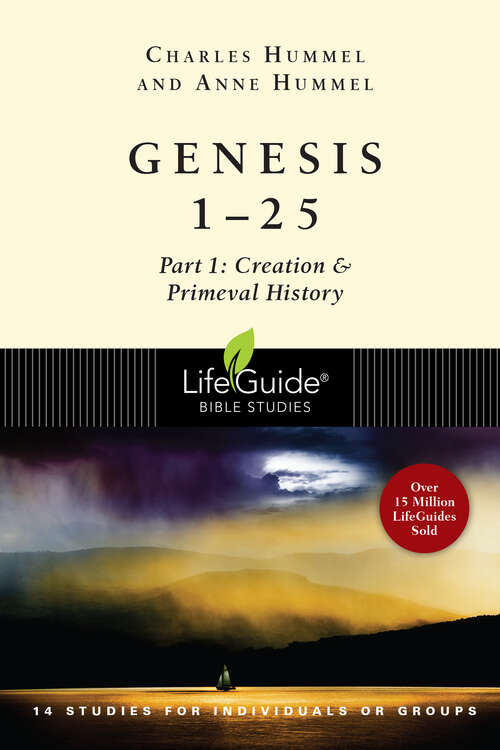 Book cover of Genesis 1-25: Part 1: Creation, Abraham, Isaac & Jacob (LifeGuide Bible Studies)