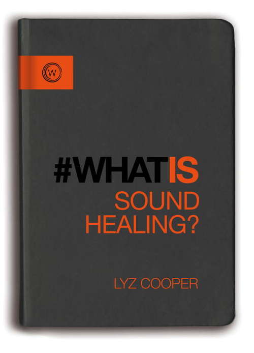 Book cover of What Is Sound Healing?