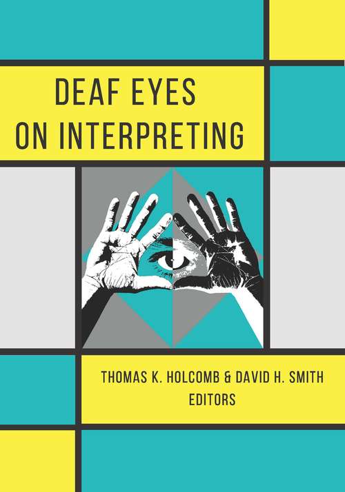 Book cover of Deaf Eyes on Interpreting