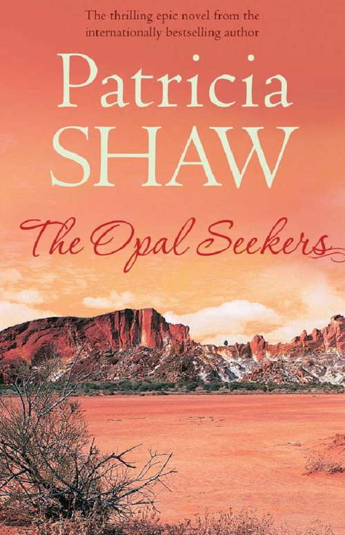 Book cover of The Opal Seekers: A thrilling Australian saga of bravery and determination