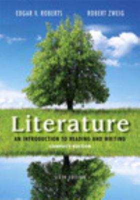 Book cover of Literature: An Introduction to Reading and Writing (Compact Sixth Edition)