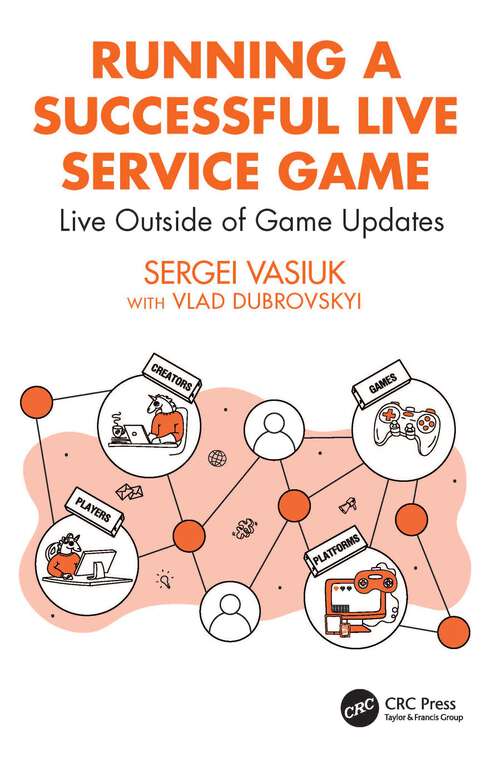 Book cover of Running a Successful Live Service Game: Live Outside of Game Updates