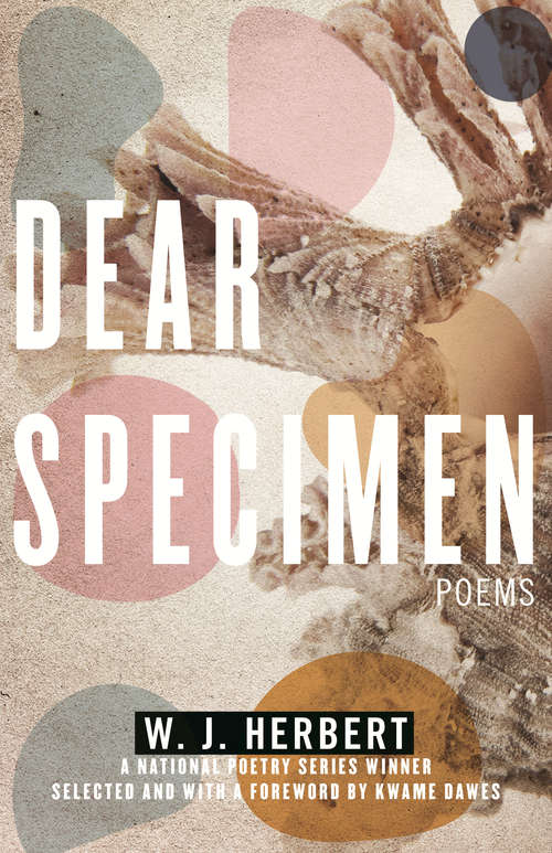 Book cover of Dear Specimen: Poems