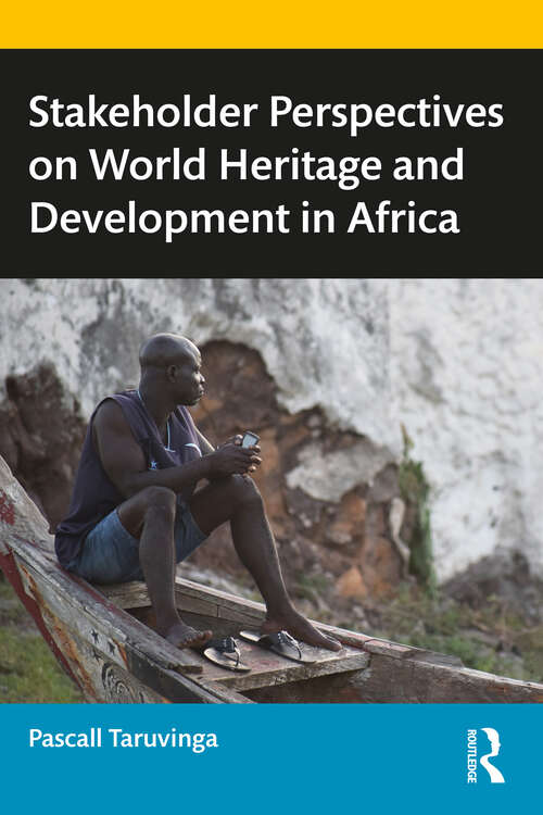 Book cover of Stakeholder Perspectives on World Heritage and Development in Africa