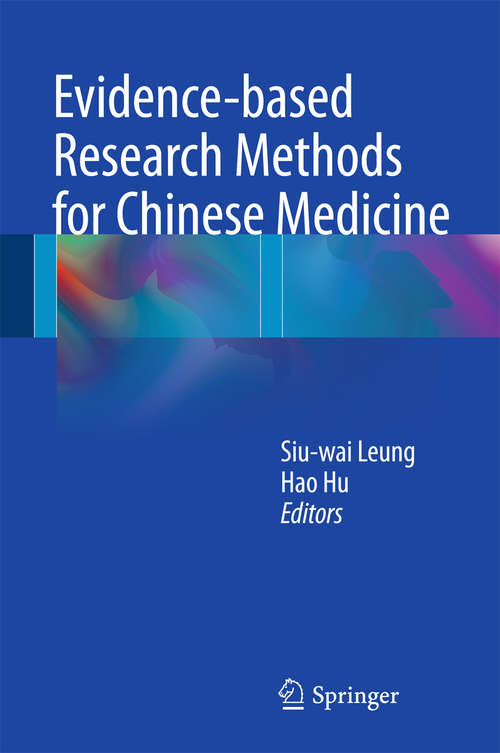 Book cover of Evidence-based Research Methods for Chinese Medicine