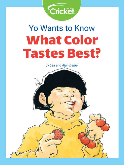 Book cover of Yo Wants to Know: What Color Tastes Best?