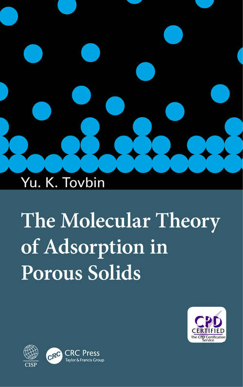 Book cover of The Molecular Theory of Adsorption in Porous Solids