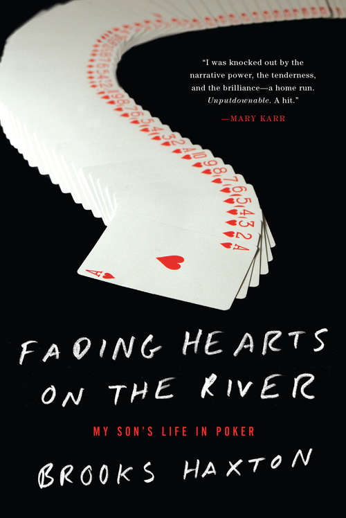 Book cover of Fading Hearts on the River: A Life in High-Stakes Poker