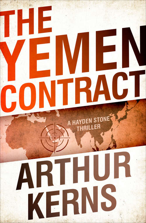 Book cover of The Yemen Contract: A Hayden Stone Thriller (The Hayden Stone Thrillers #3)
