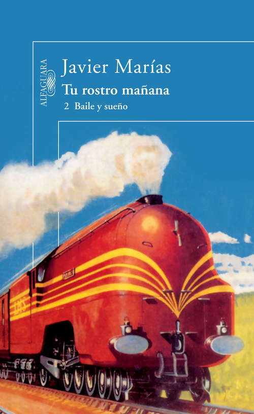 Book cover of Tu rostro mañana. 2 Baile y sueño