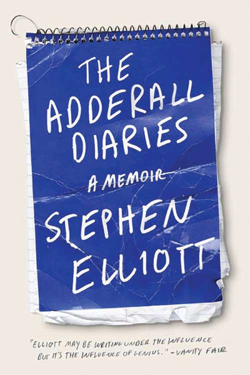 Book cover of The Adderall Diaries: A Memoir of Moods, Masochism, and Murder