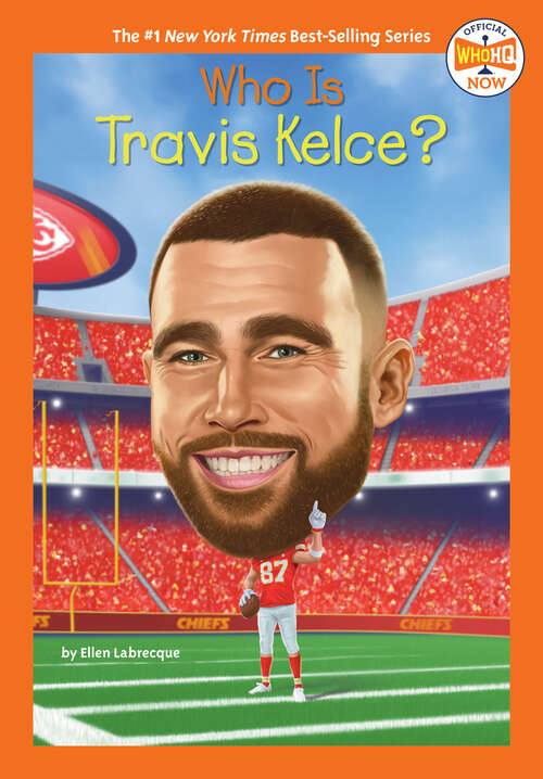 Book cover of Who Is Travis Kelce? (Who HQ Now)